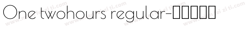 One twohours regular字体转换